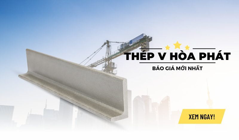 Bảng giá thép V Hòa Phát và quy cách trọng lượng chi tiết